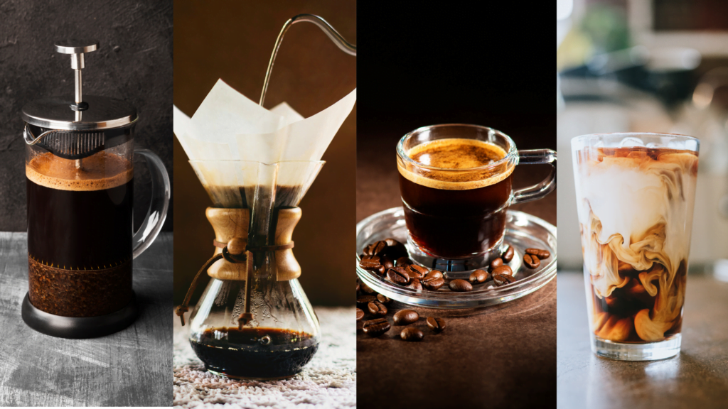 Espresso ] Pour Over ] French Press ] Cold Brew